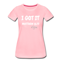 I Got It White Letters Women’s Premium T-Shirt - pink