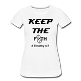 Keep The F8TH Women’s Premium T-Shirt - white