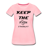 Keep The F8TH Women’s Premium T-Shirt - pink