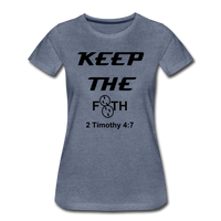 Keep The F8TH Women’s Premium T-Shirt - heather blue