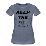 Keep The F8TH Women’s Premium T-Shirt - heather blue