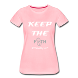 Keep The F8TH Women’s Premium T-Shirt (WL) - pink