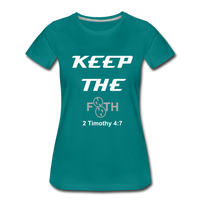 Keep The F8TH Women’s Premium T-Shirt (WL) - teal