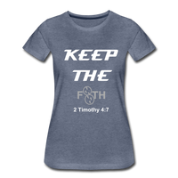 Keep The F8TH Women’s Premium T-Shirt (WL) - heather blue